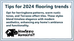 most popular flooring for 2024 tips: Three types of flooring trends for 2024 ,Terrazzo effect tiles, warm rustic tones, and herringbone pattern.